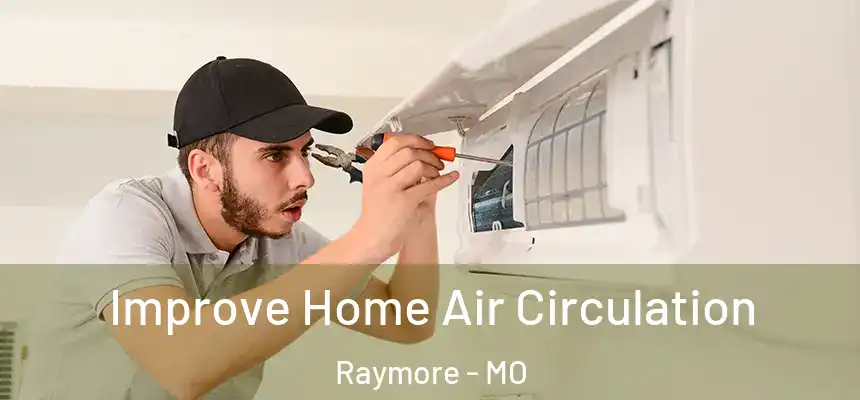  Improve Home Air Circulation Raymore - MO
