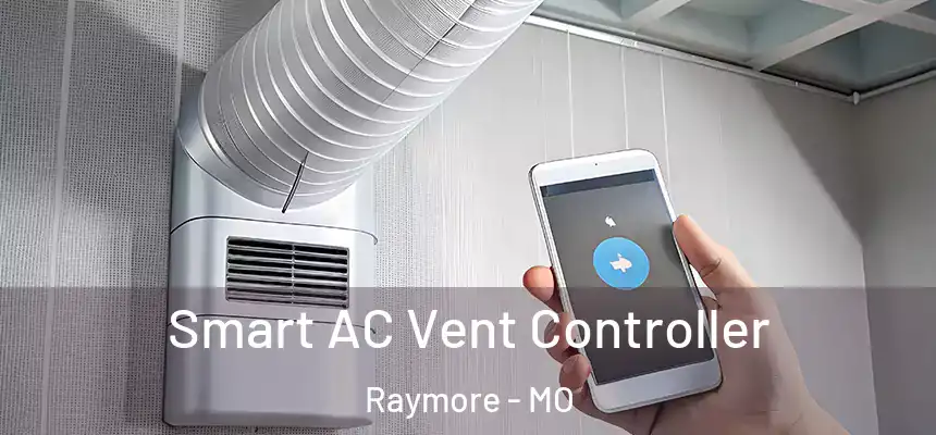  Smart AC Vent Controller Raymore - MO